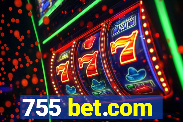 755 bet.com